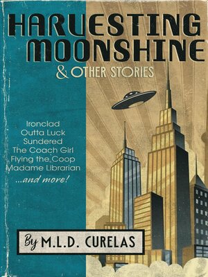 cover image of Harvesting Moonshine and Other Stories